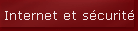 Internet et scurit