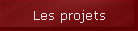 Les projets